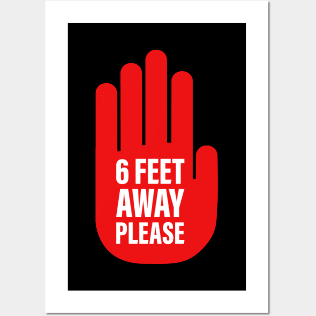 6 Feet Away Please (Social Distancing) Wall Art by Merch House